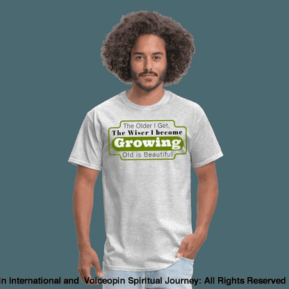 Growing Old Is Beautiful T-Shirt - heather gray