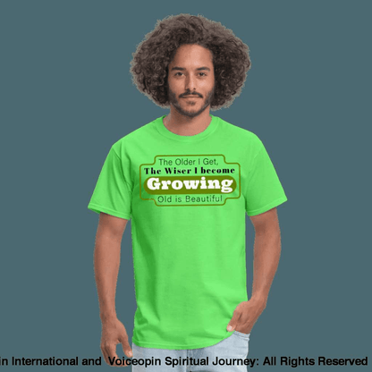 Growing Old Is Beautiful T-Shirt - kiwi