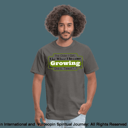 Growing Old Is Beautiful T-Shirt - charcoal