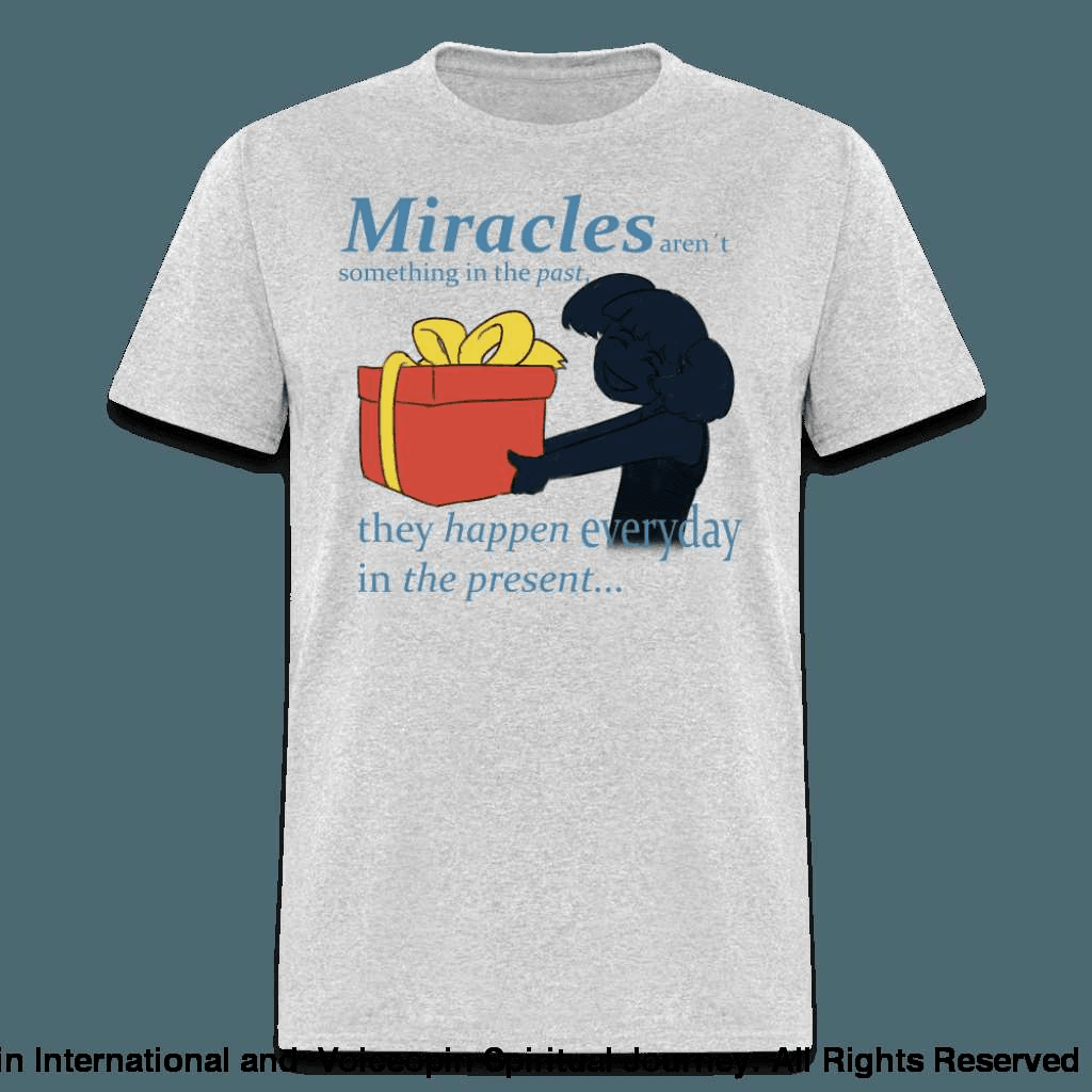 Miracles Still Happen Unisex T-Shirt - heather gray